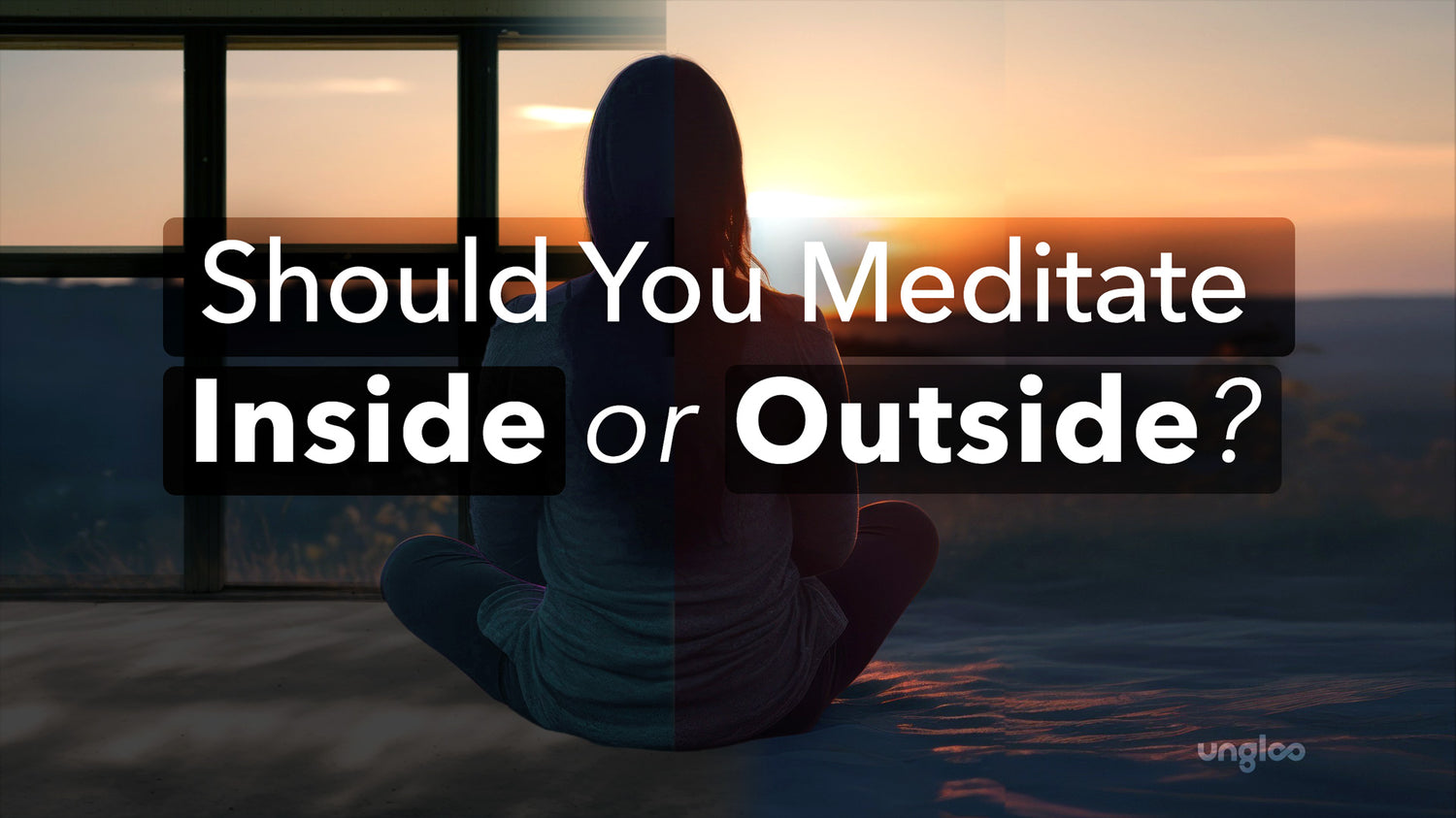 Should You Meditate Inside or Outside?
